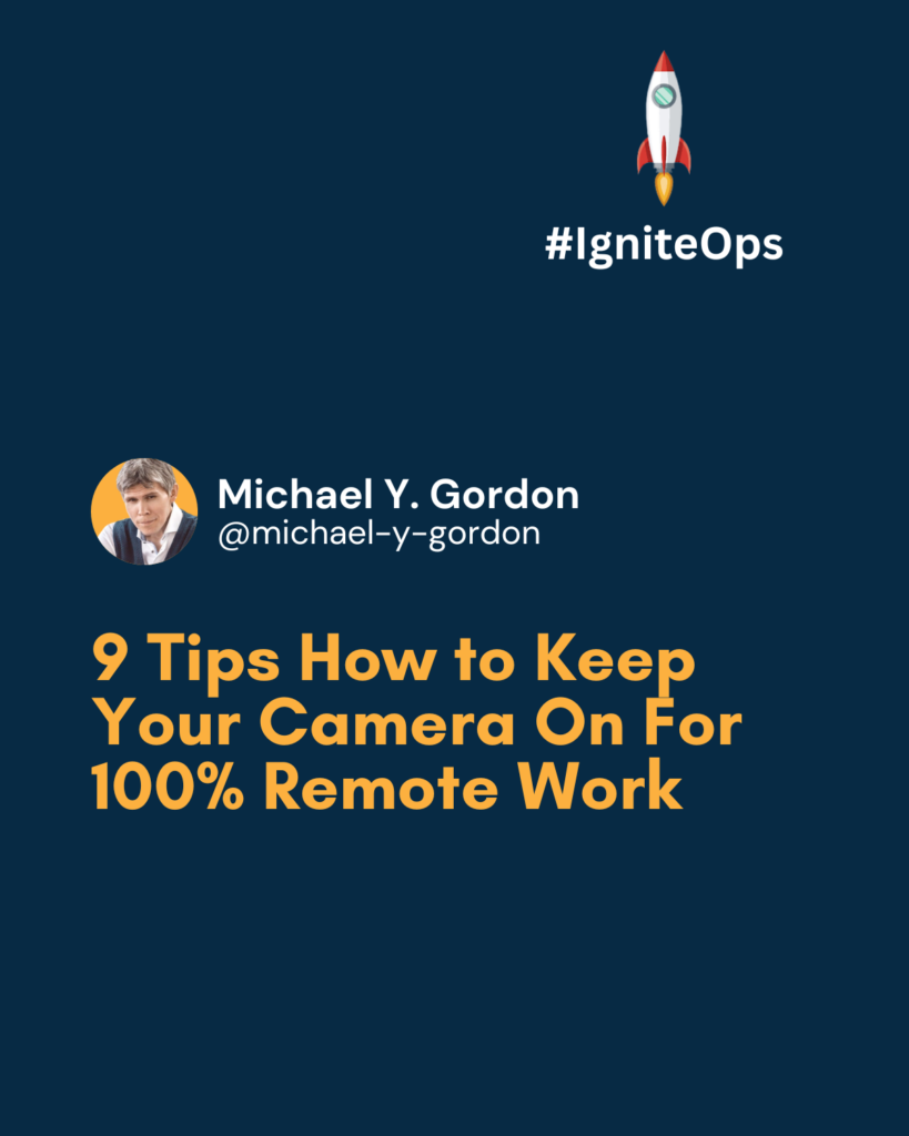 9 Tips How to Keep Your Camera On For 100% Remote Work